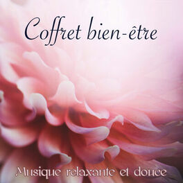 Album cover of Coffret bien-être – Musique relaxante et douce pour se détendre, pratiquer du yoga, méditer pleine conscience