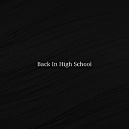 Album cover of Back in High School