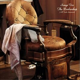 Album cover of Songs for the Barbershop (All Tracks Remastered)