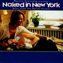 Album cover of Naked In New York (Music From The Motion Picture)