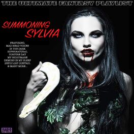 Album cover of Summoning Sylvia The Ultimate Fantasy Playlist