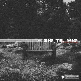 Album cover of Sig Til Mig