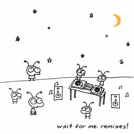 Album cover of Wait For Me (Remixes!)