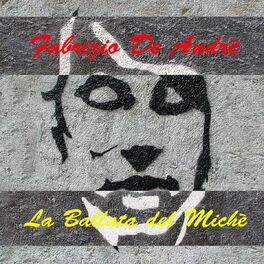 Album cover of Fabrizio De André: La Ballata del Michè