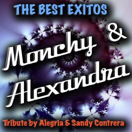 Album cover of The Best Exitos: Monchy & Alexandra (Tribute By Alegria and Sandy Contrera)