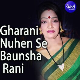Album cover of Gharani Nuhen Se Baunsha Rani