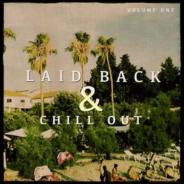 Album cover of Laid Back & Chill out, Vol. 1 (Finest Mix of Smooth House & Electronic Beats)