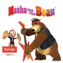 Album cover of Masha and the Bear Songs, Pt. 2