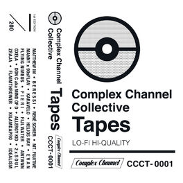 Album cover of Complex Channel Collective Tapes Vol. 1