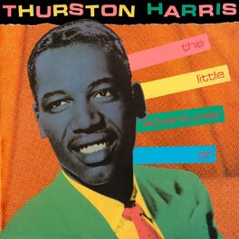 Album cover of The Little Adventures of Thurston Harris (65th Anniversary Edition)