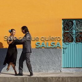 Album cover of Sólo sé que quiero SALSA