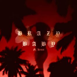 Album cover of Brazy Baby (feat. Kenai)