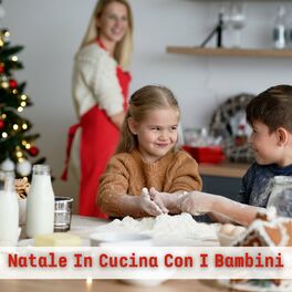 Album cover of Natale in Cucina Con I Bambini