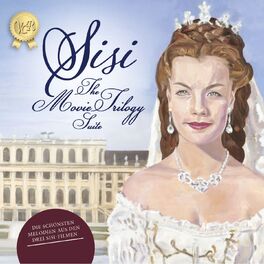Album cover of Sisi - The Movie Trilogy Suite