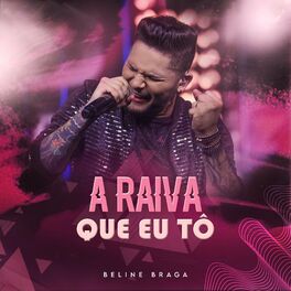 Album cover of A Raiva Que Eu Tô