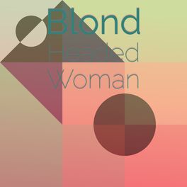 Album cover of Blond Headed Woman