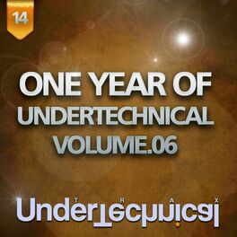 Album cover of One Year Of Undertechnical - Volume.06