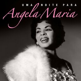 Album cover of Uma Noite para Angela Maria (Ao Vivo)