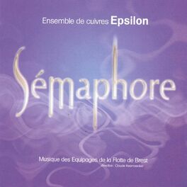 Ensemble de cuivres Epsilon - Musique française pour quintette de cuivres  et harmonie : chansons et paroles | Deezer