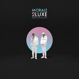 Album cover of Morale 2luxe