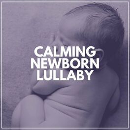 Album cover of Calming Newborn Lullaby