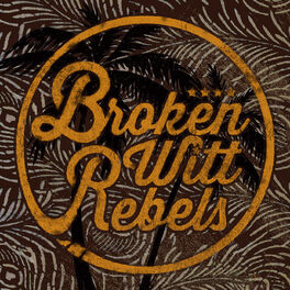 Album cover of Broken Witt Rebels