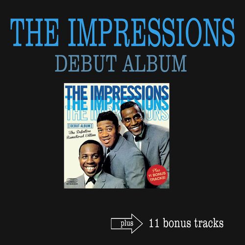 The Impressions - The Impressions (Debut Album): Lyrics And Songs | Deezer