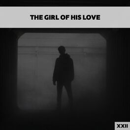 Album cover of The Girl Of His Love XXII