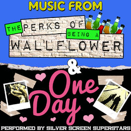 Album cover of Music from the Perks of Being a Wallflower & One Day