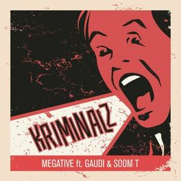 Album cover of Kriminalz feat Soom T & Gaudi