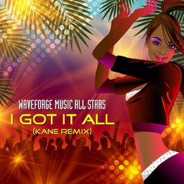 Album cover of I Got It All (Kane Remix)