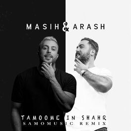 Album cover of Tamoome in Shahr(R) (feat. Masih & Arash Ap)