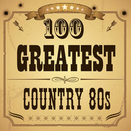 Album cover of 100 Greatest Country 80s