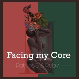 Album cover of Facing my Core (feat. Ruby & Giovanni Esposito)
