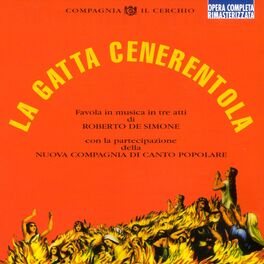 Album cover of La Gatta Cenerentola (Favola In Musica In Tre Atti)