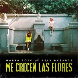 Album cover of Me crecen las flores (feat. Bely Basarte)