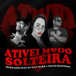Album cover of Ativei Modo Solteira