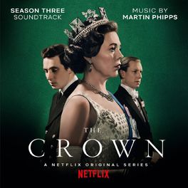 Album picture of The Crown: Season Three (Soundtrack from the Netflix Original Series)