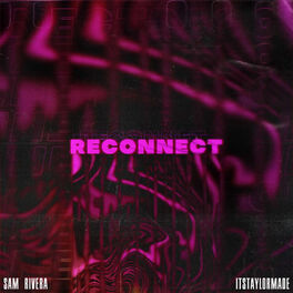 Album cover of Reconnect (feat. Itstaylormade)