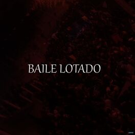 Album cover of Baile Lotado