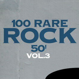 Album cover of 100 Rare Rock 50', Vol. 3