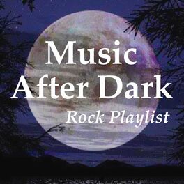 Album cover of Music After Dark: Rock Playlist