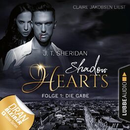 Album cover of Die Gabe - Shadow Hearts, Folge 1 (Ungekürzt)