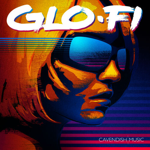 Various Artists - Glo-Fi: lyrics and songs | Deezer