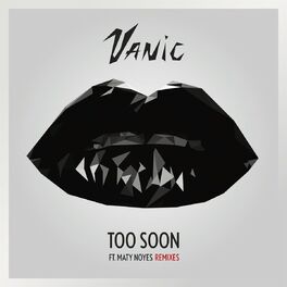 Album cover of Too Soon (Remixes) (feat. Maty Noyes)