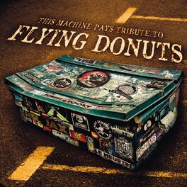 Album cover of This Machine Pays Tribute to Flying Donuts