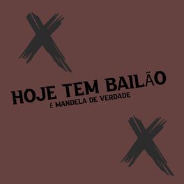 Album cover of Hoje Tem Bailão É Mandela de Verdade