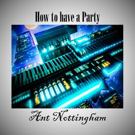 Album cover of How to Have a Party