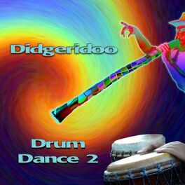 Album cover of Didgeridoo Drum Dance, Vol. 2