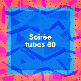 Album cover of Soirée tubes 80